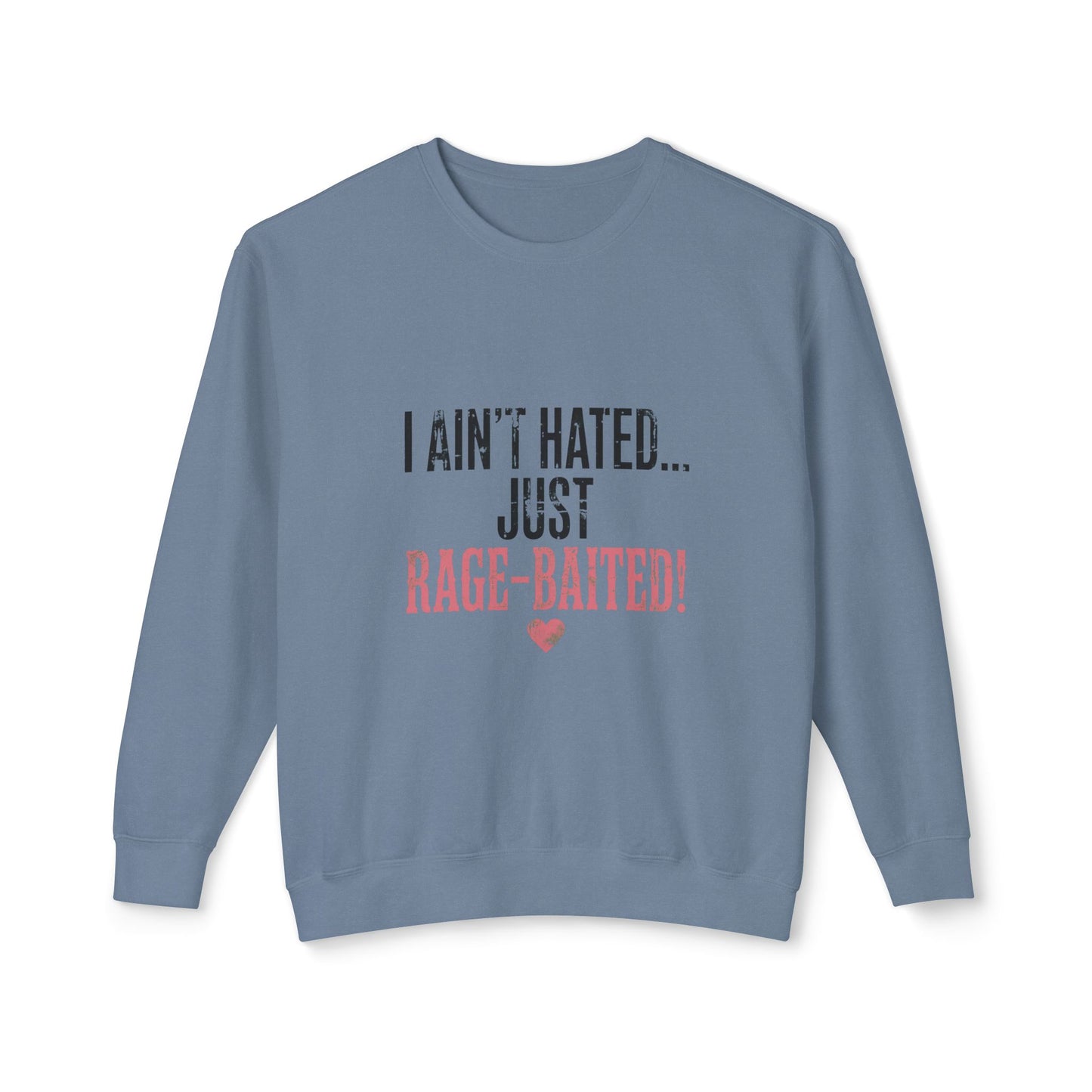 I Ain't Hated Just Rage Baited Sweatshirt | Funny Viral Meme Sweatshirt | Oversized Off Shoulder Sweatshirt | Sarcastic Gift for Her