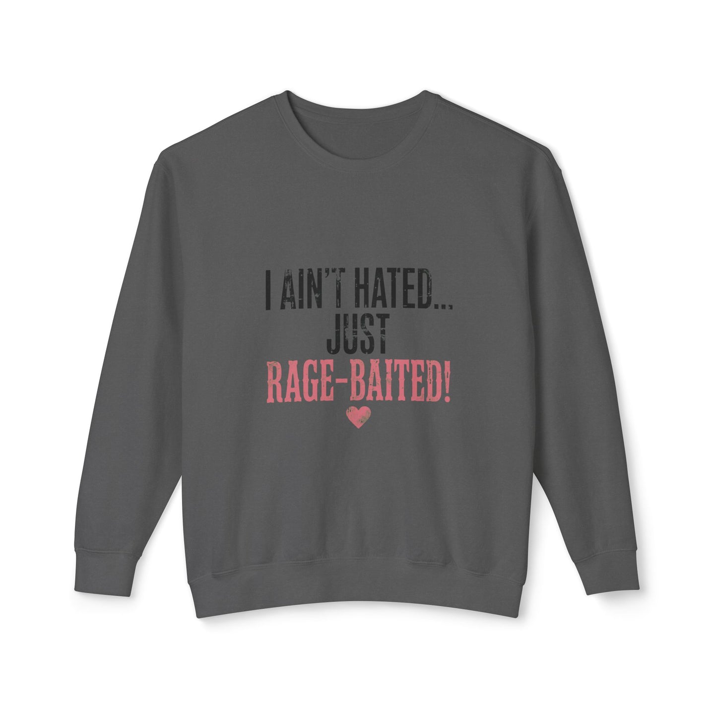 I Ain't Hated Just Rage Baited Sweatshirt | Funny Viral Meme Sweatshirt | Oversized Off Shoulder Sweatshirt | Sarcastic Gift for Her
