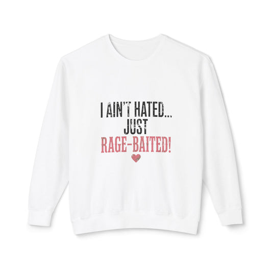 I Ain't Hated Just Rage Baited Sweatshirt | Funny Viral Meme Sweatshirt | Oversized Off Shoulder Sweatshirt | Sarcastic Gift for Her