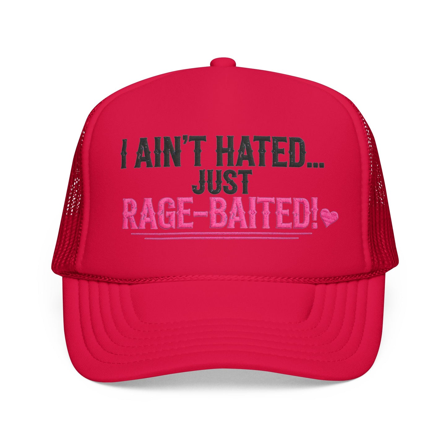 I Ain't Hated Just Rage-Baited Hat - Pink Trucker Hat - Funny Sarcastic Trucker Cap - Western Rage Baited Gift - Embroidered Look